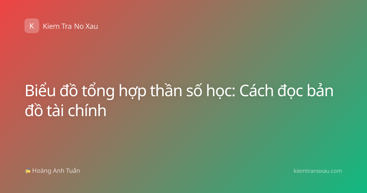 Biểu đồ tổng hợp thần số học: Cách đọc bản đồ tài chính