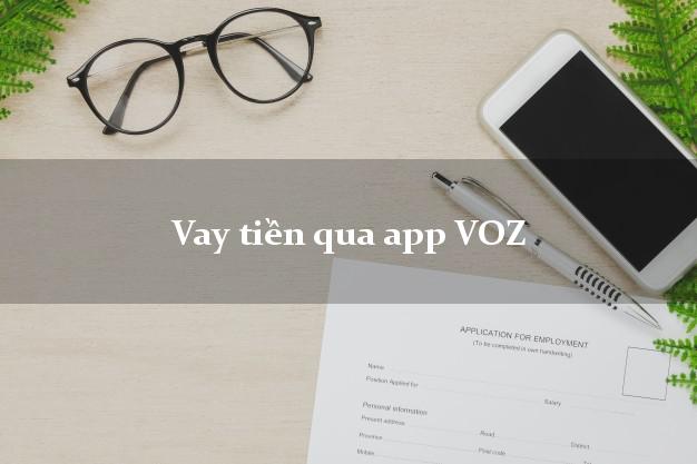 Vay tiền qua app VOZ