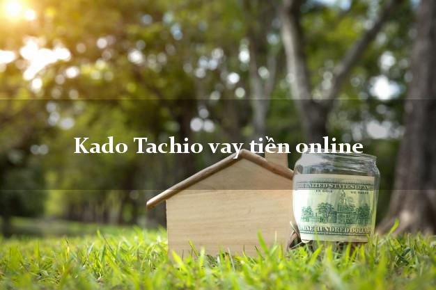 Kado Tachio vay tiền online